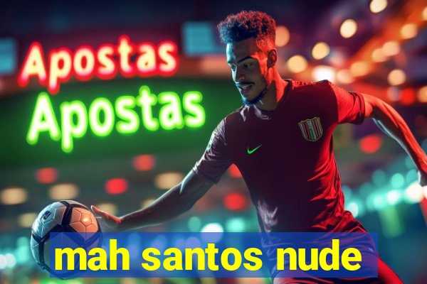 mah santos nude